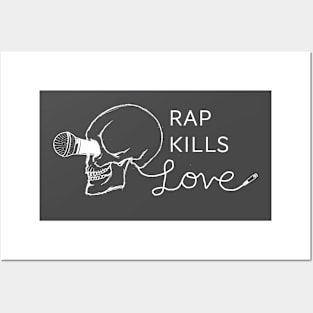 Rap Kills Love Posters and Art